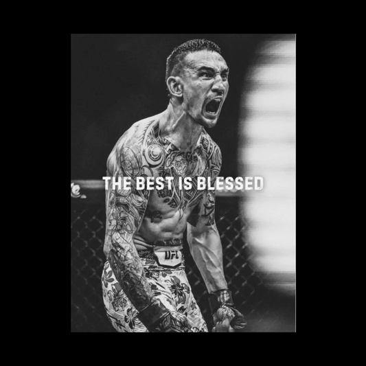 MAX HOLLOWAY POSTER - THE BEST IS BLESSED